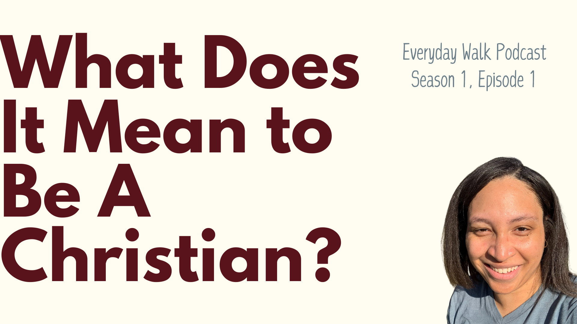 FI S1E1_What Does It Mean To Be A Christian Living Authentic Christianity